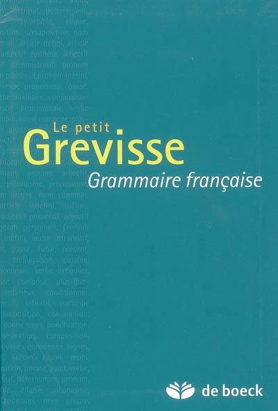 Le petit Grevisse : grammaire française