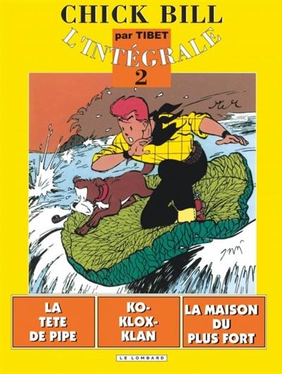 Chick Bill : l'intégrale. Vol. 2