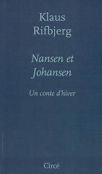 Nansen et Johansen : un conte d'hiver