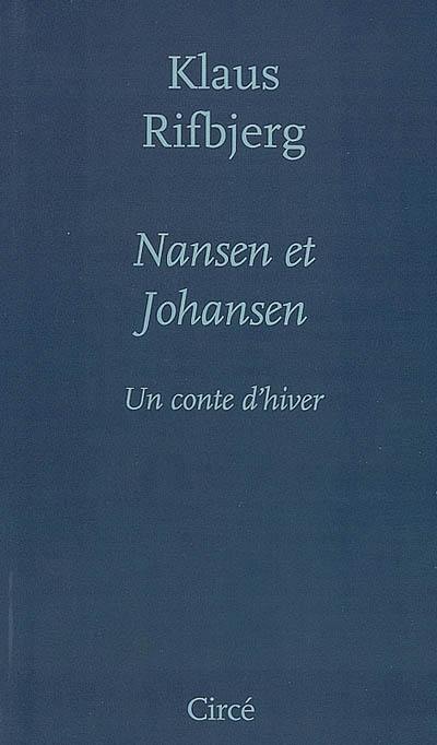 Nansen et Johansen : un conte d'hiver