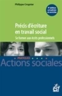 Précis d'écriture en travail social : se former aux écrits professionnels