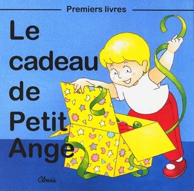 Le cadeau de Petit Ange