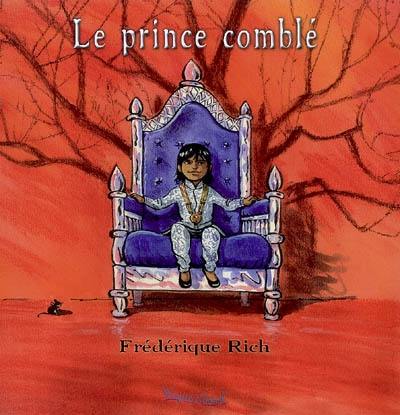 Le prince comblé