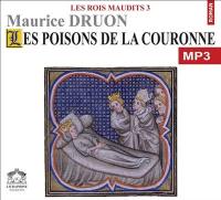 Les rois maudits. Vol. 3. Les poisons de la couronne