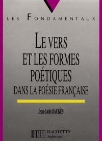 Le vers et les formes poétiques dans la poésie française