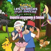 Pokémon : la série Les voyages d'un maître. Enquête légendaire à Sinnoh