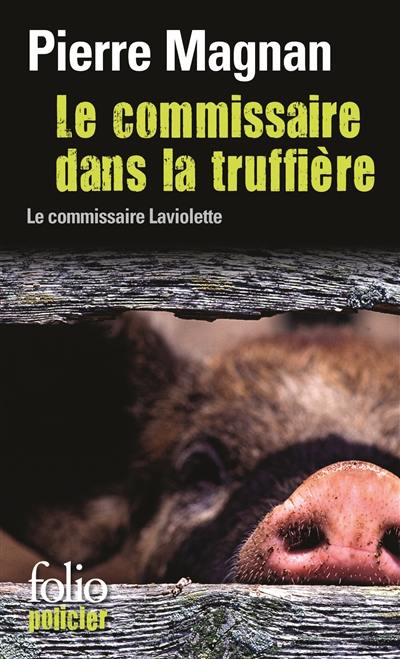 Le commissaire dans la truffière