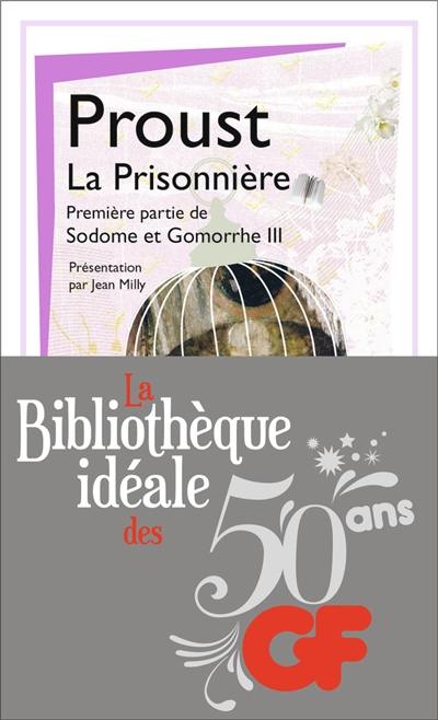 Sodome et Gomorrhe. Vol. 3-1. La prisonnière