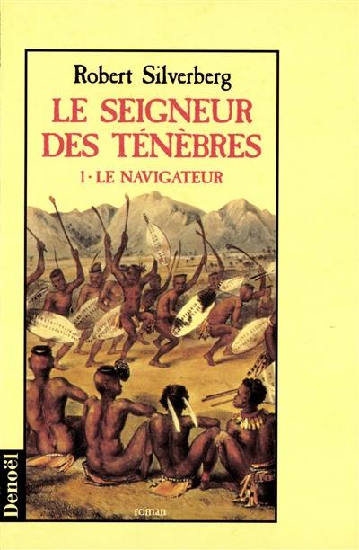 Le seigneur des ténèbres. Vol. 1. Le navigateur