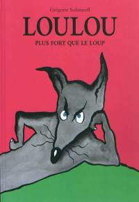 Loulou : plus fort que le loup