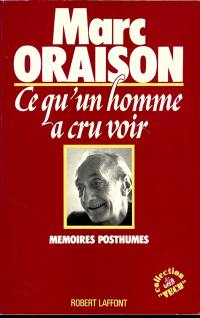 Ce qu'un homme a cru voir : les mémoires posthumes d'un prêtre chirurgien et psychanalyste