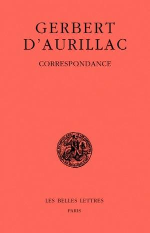 Correspondance : lettres 1 à 220 (avec 5 annexes)