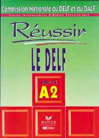 Réussir le DELF, unité A2