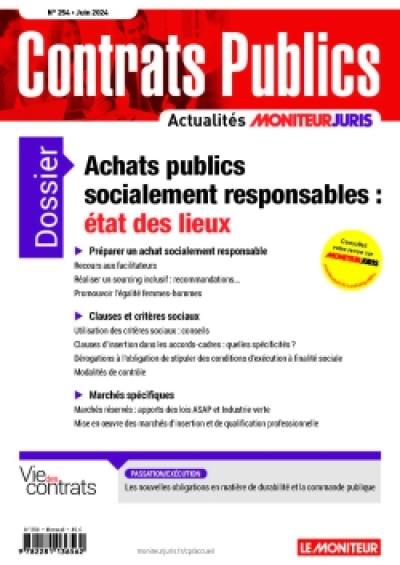 Contrats publics, l'actualité de la commande et des contrats publics, n° 254. Achats publics socialement responsables : état des lieux