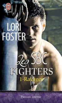 Les SBC fighters. Vol. 1. Ravages