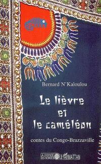 Le lièvre et le caméléon : contes du Congo-Brazzaville