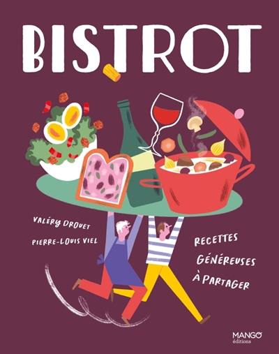 Bistrot : recettes généreuses à partager