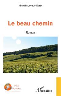 Le beau chemin