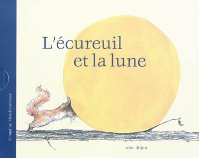 L'écureuil et la lune