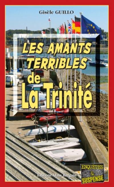 Les amants terribles de La Trinité