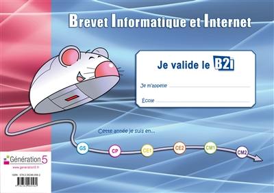 Je valide le B2i : livret pour l'élève