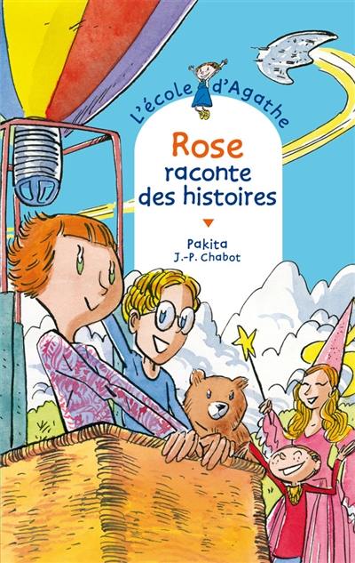 L'école d'Agathe. Vol. 58. Rose raconte des histoires