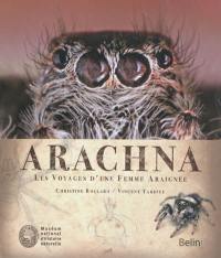 Arachna : les voyages d'une femme araignée