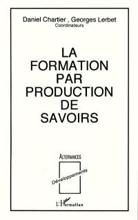 La Formation par production de savoirs : quelles articulations théorie-pratique en formations supérieures ?