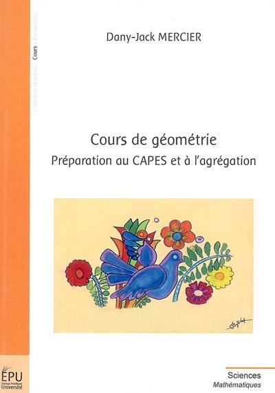 Cours de géométrie : préparation au Capes et à l'agrégation