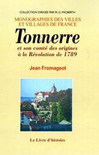 Tonnerre et son compté des origines à la révolution de 1789