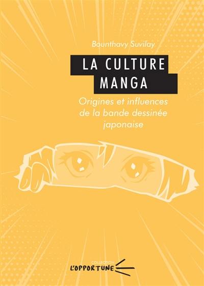 La culture manga : origines et influences de la bande dessinée japonaise