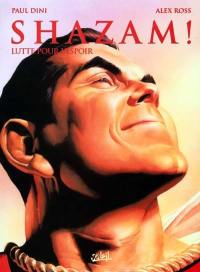 Shazam !. Vol. 3. Lutte pour l'espoir