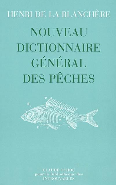 Nouveau dictionnaire général des pêches