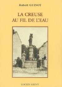 La Creuse au fil de l'eau