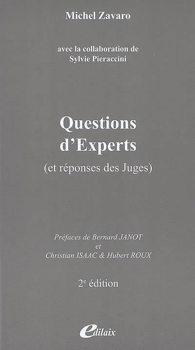 Questions d'experts : et réponses des juges