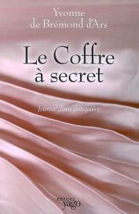 Journal d'une antiquaire : le coffre à secret