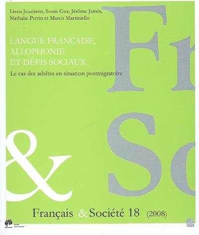 Langue française, allophonie et défis sociaux : le cas des adultes en situation post-migratoire