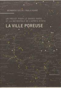 La ville poreuse : un projet pour le Grand Paris et la métropole de l'après-Kyoto