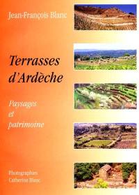 Terrasses d'Ardèche : paysages et patrimoine