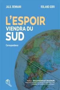 L'espoir viendra du Sud : dialogue au temps du Covid : correspondance