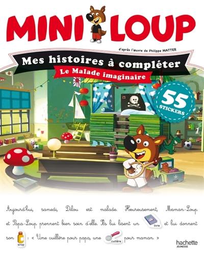 Mini-Loup. Le malade imaginaire