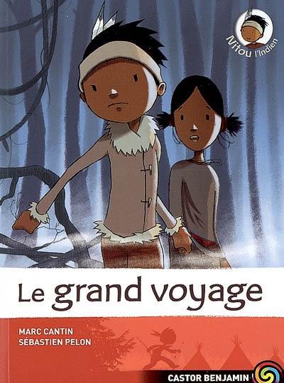 Nitou l'Indien. Vol. 8. Le grand voyage