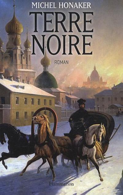 Terre noire. Vol. 1. Les exilés du tsar