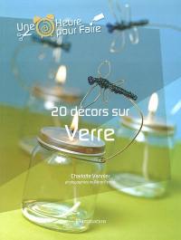 20 décors sur verre