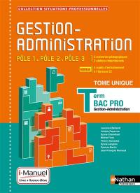 Gestion-administration, pôle 1, pôle 2, pôle 3 : terminale bac pro gestion-administration : i-manuel, livre + licence élève