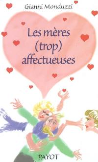 Les mères (trop) affectueuses