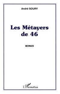 Les métayers de 46