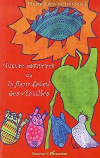 Quatre compères et la fleur soleil des Antilles