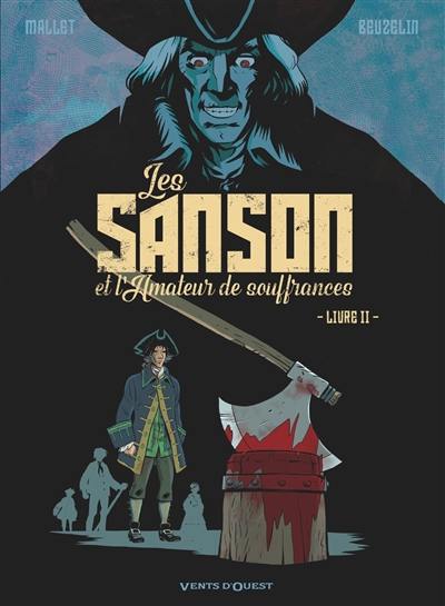 Les Sanson et l'amateur de souffrances. Vol. 2