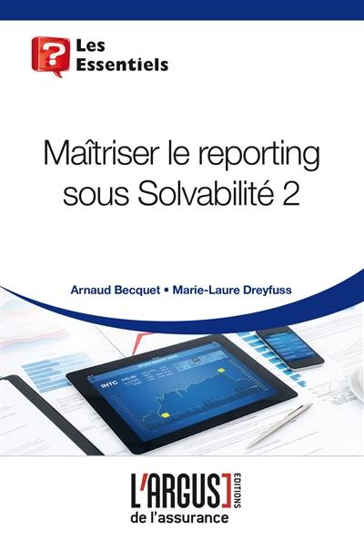 Maîtriser le reporting sous Solvabilité 2